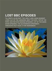 Lost BBC episodes Till Death Us Do Part, The Likely Lads, Adam Adamant Lives!, Out of the Unknown, Meet the Wife, Top of the Pops,1156524415,9781156524411