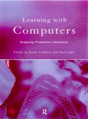 learning with computers: Analysing Productive Interaction,0415142865,9780415142861