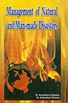 Management of Natural and Man-Made Disasters,8171393764,9788171393763