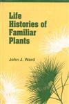 Life Histories of Familiar Plants,8170351669,9788170351665