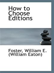 How to Choose Editions,1110943857,9781110943852