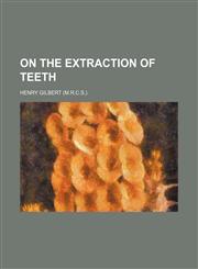 On the extraction of teeth,1154458105,9781154458107