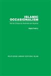 Islamic Occasionalism And its Critique by Averroes and Aquinas,0415448735,9780415448734