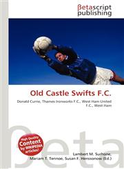 Old Castle Swifts F.C.,6134478245,9786134478243