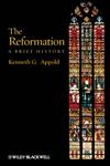 The Reformation A Brief History,1405117494,9781405117494