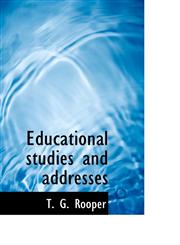 Educational studies and addresses,1117349454,9781117349459