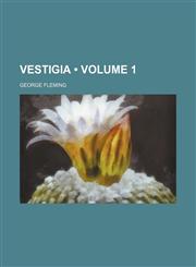 Vestigia (Volume 1),1154356000,9781154356007