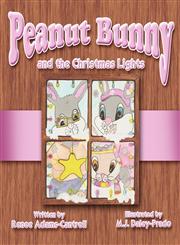Peanut Bunny and the Christmas Lights,1606104322,9781606104323