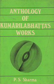 Anthology of Kumarilabhatta's Works 1st Edition