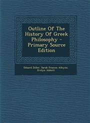 Outline of the History of Greek Philosophy - Primary Source Edition,1295841487,9781295841486