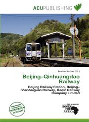 Beijing-Qinhuangdao Railway,6138207459,9786138207450