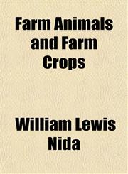 Farm Animals and Farm Crops,1155071050,9781155071053