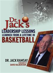 Dr. Jack's Leadership Lessons Learned From a Lifetime in Basketball,0471469297,9780471469292
