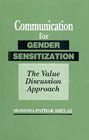 Communication for Gender Sensitization The Value Discussion Approach 1st Edition,8180690202,9788180690204