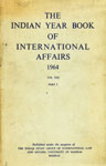 The Indian Year Book of International Affairs, 1964, Vol. 13, Part I 1st Edition