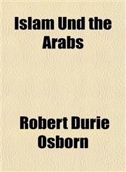 Islam Und the Arabs,1154750183,9781154750188