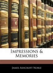 Impressions & Memories,1141577925,9781141577927