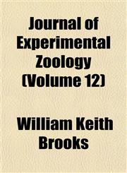 Journal of Experimental Zoology (Volume 12),1153263238,9781153263238