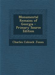 Monumental Remains of Georgia - Primary Source Edition,1287761704,9781287761709