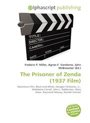 The Prisoner of Zenda (1937 Film),613435256X,9786134352567