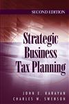 Strategic Business Tax Planning 2nd Edition,047000990X,9780470009901