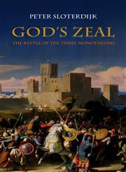 God's Zeal The Battle of the Three Monotheisms,0745645062,9780745645063
