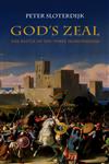 God's Zeal The Battle of the Three Monotheisms,0745645062,9780745645063