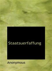 Staatsuerfaffung,1115785516,9781115785518