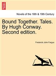 Bound Together. Tales. by Hugh Conway. Second Edition.,1240874030,9781240874033