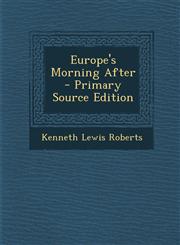 Europe's Morning After - Primary Source Edition,1295692988,9781295692989