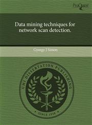 Data mining techniques for network scan detection.,1243490039,9781243490032