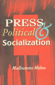 Press & Political Socialization 1st Edition,8178880954,9788178880952