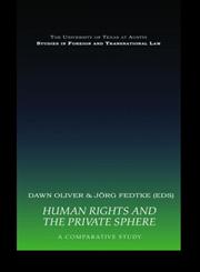 Human Rights and the Private Sphere: A Comparative Study (Studies in Foreign and Transnational Law),0415423015,9780415423014