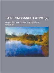 La Renaissance Latine (2),1153459388,9781153459389