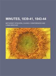 Minutes, 1839-41, 1843-44,1130139484,9781130139488