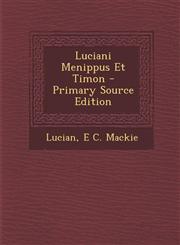 Luciani Menippus Et Timon - Primary Source Edition,1293909432,9781293909430