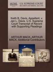 Keith B. Davis, Appellant, v. Jan L. Davis. U.S. Supreme Court Transcript of Record with Supporting Pleadings,127065943X,9781270659433