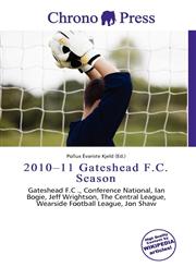 2010-11 Gateshead F.C. Season,6136814161,9786136814162