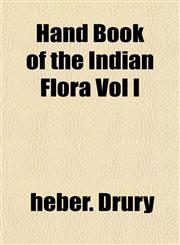 Hand Book of the Indian Flora Vol I,1153381524,9781153381529