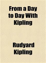 From a Day to Day With Kipling,1152251058,9781152251052