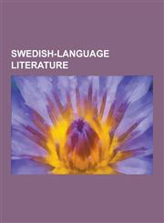 Swedish-Language Literature Moomin Series, Swedish-Language Poets, Swedish-Language Writers, Astrid Lindgren, August Strindberg, Marianne Fredriks,1230634398,9781230634395