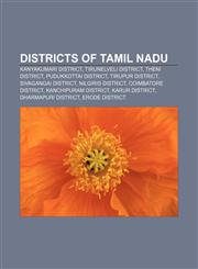 Districts of Tamil Nadu Kanyakumari district, Tirunelveli district, Theni district, Pudukkottai district, Tirupur district,1156442133,9781156442135
