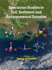 Speciation Studies in Soil, Sediment and Environmental Samples,1466594845,9781466594845