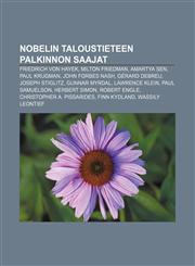 Nobelin taloustieteen palkinnon saajat Friedrich von Hayek, Milton Friedman, Amartya Sen, Paul Krugman, John Forbes Nash, Gérard Debreu,1231952733,9781231952733