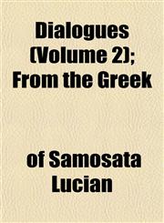 Dialogues (Volume 2); From the Greek,1152229737,9781152229730