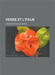 Venise Et L'Italie,1154881784,9781154881783