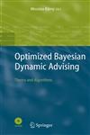 Optimized Bayesian Dynamic Advising Theory and Algorithms,1852339284,9781852339289