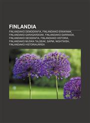 Finlandia Finlandiako demografia, Finlandiako eraikinak, Finlandiako garagardoak, Finlandiako garraioa, Finlandiako geografia,1233044079,9781233044078