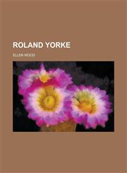 Roland Yorke,1234418517,9781234418519