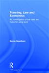 PLANNING, LAW AND ECONOMICS: THE RULES WE MAKE FOR USING LAND (Rtpi Library Series),0415343739,9780415343732